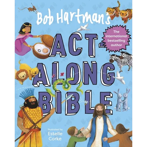 Bob Hartman's Act-Along Bible - Hardcover