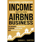 Building Lucrative Income with an Airbnb Business - Paperback