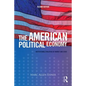 The American Political Economy: Institutional Evolution of Market and State - Paperback
