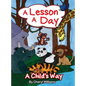 A Lesson a Day: A Child's Way - Hardcover