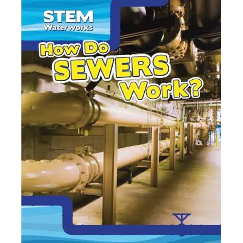 How Do Sewers Work? - Library Binding