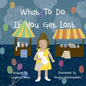What To Do If You Get Lost - Paperback