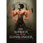 The Sinner and the Gunslinger - Hardcover