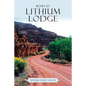 Road to Lithium Lodge - Paperback