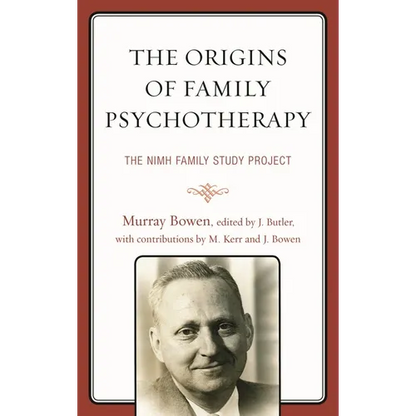 The Origins of Family Psychotherapy: The NIMH Family Study Project - Hardcover