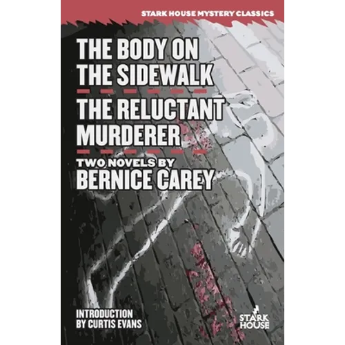 The Body on the Sidewalk / The Reluctant Murderer - Paperback