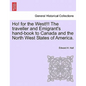 Ho! for the West!!! the Traveller and Emigrant's Hand-Book to Canada and the North West States of America. - Paperback