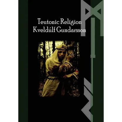 The Teutonic Way: Religion - Paperback