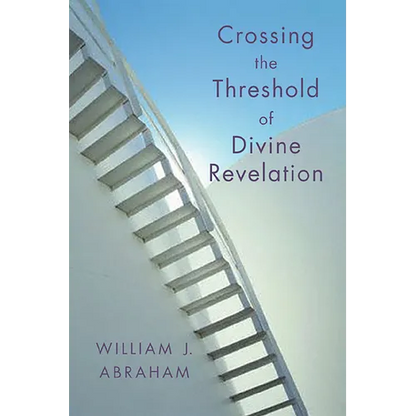 Crossing the Threshold of Divine Revelation - Paperback