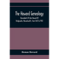 The Howard Genealogy: Descendants Of John Howard Of Bridgewater, Massachusetts, From 1643 To 1903 - Paperback