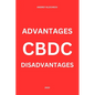 Cbdc: advantages and disadvantages - Paperback
