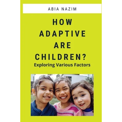 How Adaptive are Children? - Exploring Various Factors - Paperback