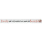 16 inch Shelf Sitter Sign - Friends Are Flowers