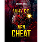 Why Do Men Cheat - Paperback