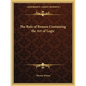 The Rule of Reason Containing the Art of Logic - Paperback