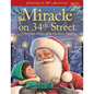 Miracle on 34th Street: A Storybook Edition of the Christmas Classic - Hardcover