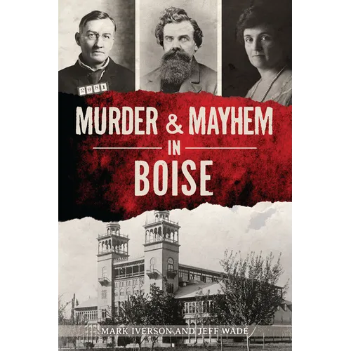 Murder & Mayhem in Boise - Paperback