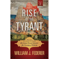 Rise of the Tyrant - Volume 2 of Change to Chains: The 6,000 Year Quest for Global Power - Paperback