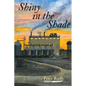 Shiny in the Shade - Paperback