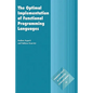 The Optimal Implementation of Functional Programming Languages - Hardcover