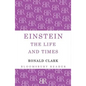 Einstein: The Life and Times - Paperback