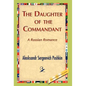 The Daughter of the Commandant - Hardcover