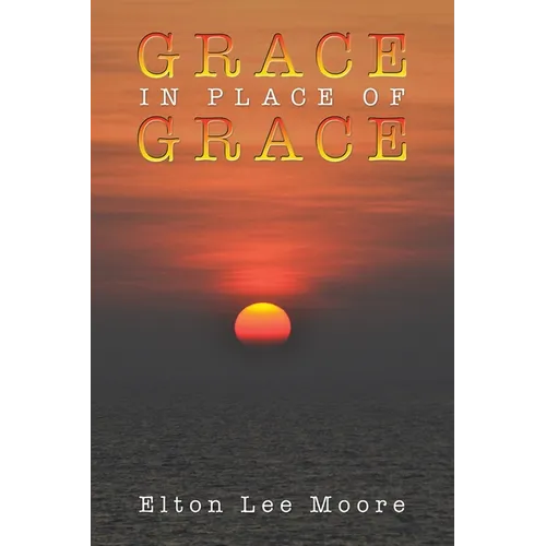 Grace in Place of Grace - Paperback