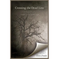 Crossing the Dead Line - Paperback