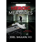 Heroic Measures: A forensic technothriller - Hardcover