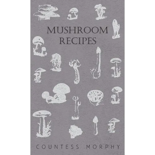 Mushroom Recipes - Hardcover