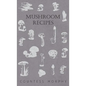 Mushroom Recipes - Hardcover