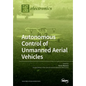 Autonomous Control of Unmanned Aerial Vehicles - Paperback