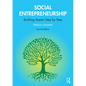 Social Entrepreneurship: Building Impact Step by Step - Paperback
