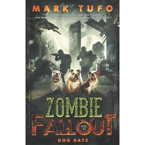 Zombie Fallout 12: Dog Dayz - Paperback
