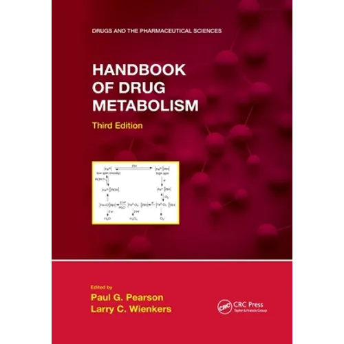 Handbook of Drug Metabolism, Third Edition - Paperback