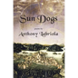 Sun Dogs - Hardcover