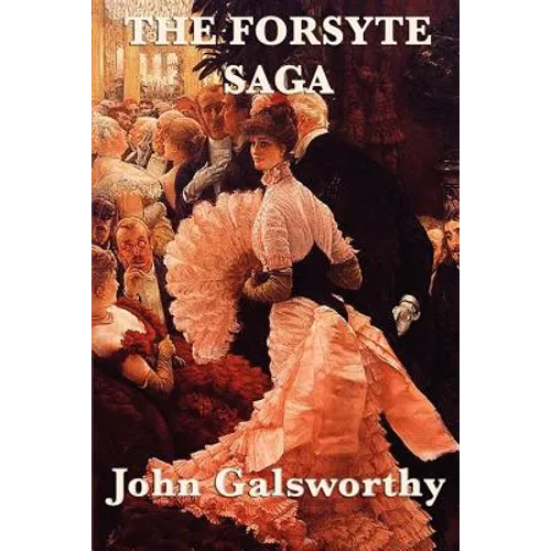 The Forsyte Saga - Paperback