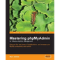Mastering Phpmyadmin for Effective MySQL Management - Paperback