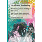 Academic Mothering: Fabulating Futures for Higher Education - Paperback