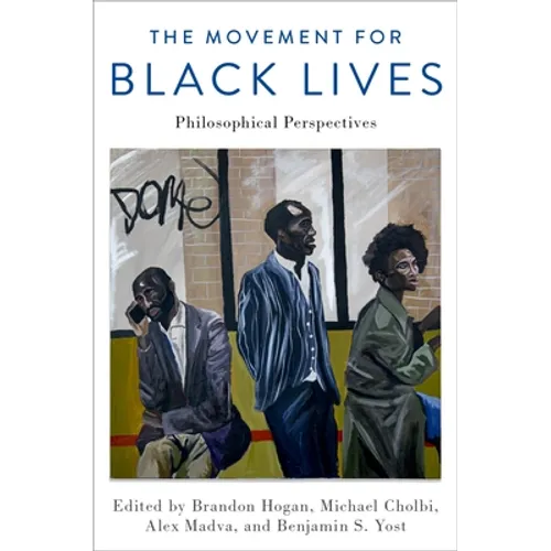 Movement for Black Lives: Philosophical Perspectives - Paperback