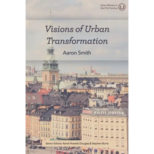 Visions of Urban Transformation - Paperback