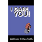 I Dare You! - Hardcover