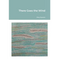 There Goes the Wind - Paperback