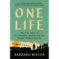 One Life: The True Story of Sir Nicholas Winton and the Prague Kindertransport - Hardcover
