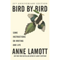 Bird by Bird: Some Instructions on Writing and Life - Paperback