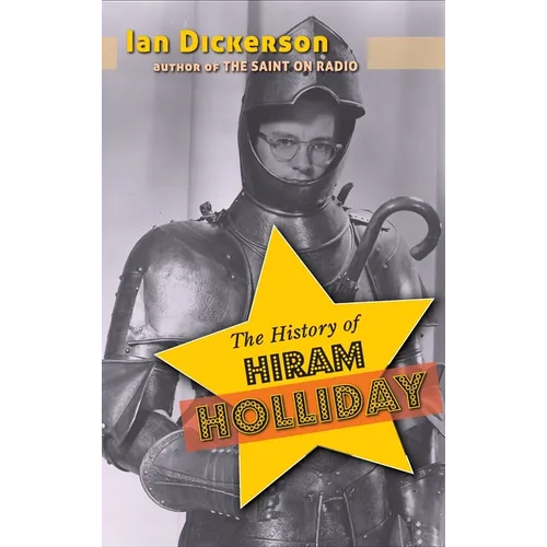 The History of Hiram Holliday (hardback) - Hardcover