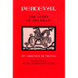 Perceval; Or, the Story of the Grail - Paperback
