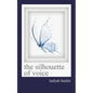 The Silhoette of Voice - Paperback