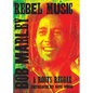 Rebel Music: Bob Marley & Roots Reggae - Hardcover