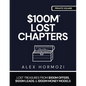 $100m Lost Chapters: Lost Treasures from $100M Offers, $100M Leads, and $100M Money Models - Paperback
